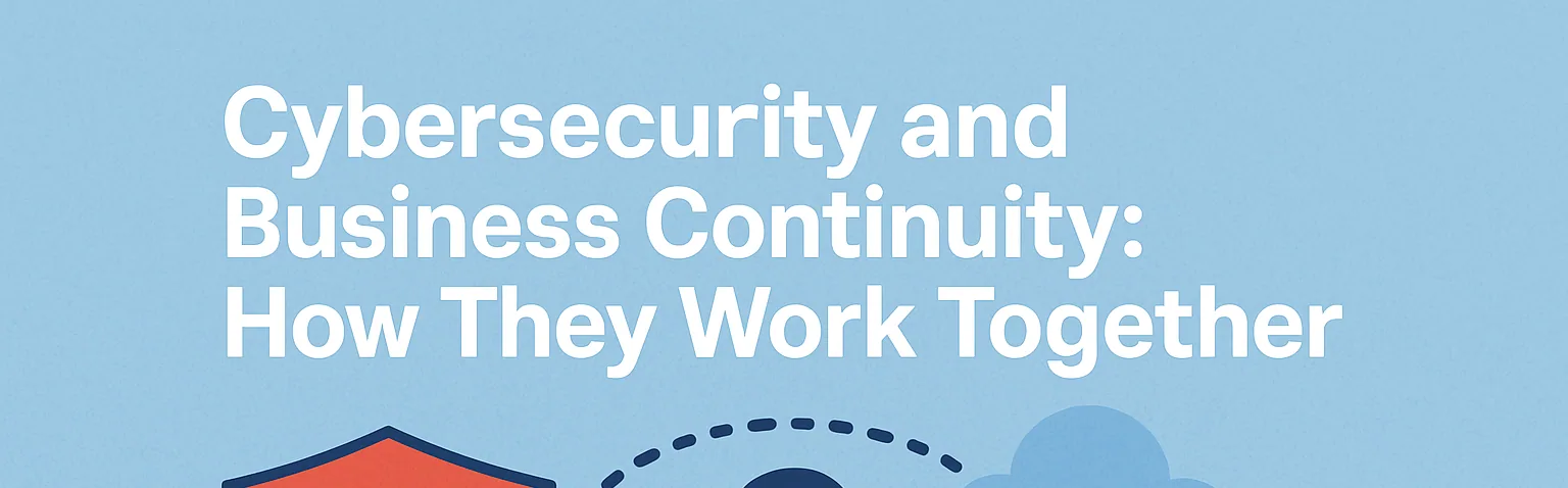 Cybersecurity and Business Continuity